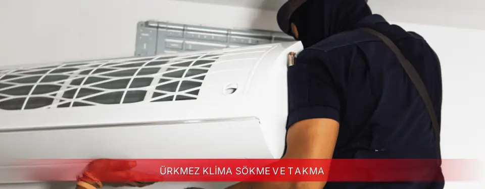 Ürkmez İlçemi ECA Klima Sökme ve Takma